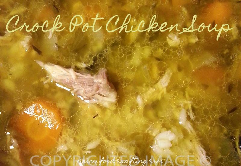 Crock Pot Chicken Soup